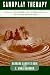 Sandplay Therapy: A Step-by-Step Manual for Psychotherapists of Diverse Orientations