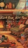  : Knit One, Kill Two (Knitting Mysteries, No. 1)