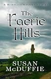 The Faerie Hills (Thorndike Press Large Print Superior Collection) Image of The Faerie Hills (Thorndike Press Large Print Superior Collection)