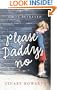 Please, Daddy, No