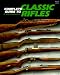 Complete Guide to Classic Rifles