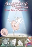 Review Hit Entertainment  / Angelina Ballerina - Rose Fairy Princess