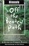 Minnesota Off the Beaten Path, 6th: A Guide to Unique Places