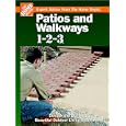 Patios and Walkways 1-2-3: Design and Build Beautiful Outdoor Living Spaces (Expert Advice from the Home Depot)