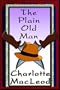 The Plain Old Man