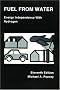 Fuel from Water: Energy Independence with Hydrogen, 11th Edition Fuel from Water: Energy Independence with Hydrogen, 11th Edition