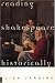 Image of Reading Shakespeare Historically