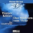Das M�dchen vom Wehr. 4 CDs . Ein Crinelli Krimi