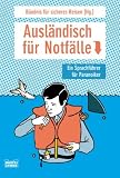 Ausl�ndisch f�r Notf�lle: Ein Sprachf�hrer f�r Paranoiker (Bastei-L�bbe Taschenb�cher): Ein Sprachf�hrer f�r Paranoiker - B�ndnis f�r sicheres Reisen