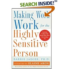 Making Work Work for the Highly Sensitive Person