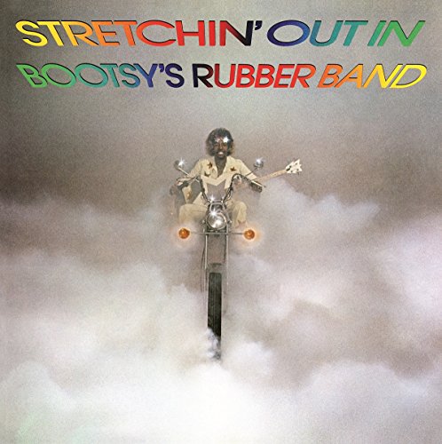Album Art for Stretchin' Out in Bootsy's Rubber Band by Bootsy's Rubber Band