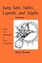 Fairy Tales, Fables, Legends, and Myths: Using Folk Literature in Your Classroom (Early Childhood Series)