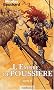 L'Empire de poussi�re, tome 2