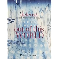 Out Of This World: Deleuze and the Philosophy of Creation