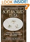 Two Centuries of Soft-Hackled Flies: A Survey of the Literature Complete With Original Patterns, 1747-Present