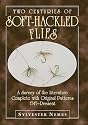 Two Centuries of Soft-hackled Flies: A Survey of the Literature Complete with Original Patterns 1747-present