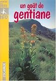 Un go�t de gentiane