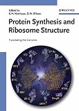 Protein Synthesis and Ribosome Structure: Translating the Genome