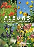 Fleurs famili�res et m�connues du Massif Central