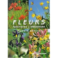 Fleurs famili�res et m�connues du Massif Central