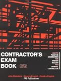 Contractor`s Exam Book: How to Pass the Examination for Master Builder and General Contractor