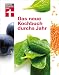 Bücher : Das neue Kochbuch durchs Jahr: Sonderausgabe - unveränderter Nachdruck der 2. Auflage