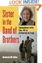 Sister in the Band of Brothers: Embedded with the 101st Airborne in Iraq (Modern War Studies)