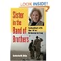 Sister In The Band Of Brothers: Embedded With The 101st Airborne In Iraq (Modern War Studies)