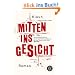 Mitten ins Gesicht