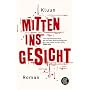 Mitten ins Gesicht
