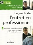 Le guide de l entretien professionnel : Dans le cadre de la réforme de la formation professionnelle.