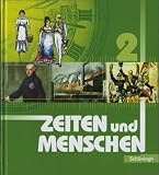 Zeiten und Menschen - Geschichtswerk - Ausgabe Rheinland-Pfalz: Zeiten und Menschen 2 - Rheinland-Pfalz: Geschichtswerk Klasse 9 - Hans-J&uuml;rgen Lendzian, Wolfgang Mattes