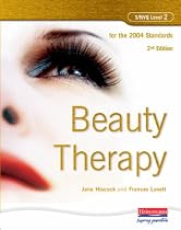 S/NVQ Level 2 Beauty Therapy, 2nd Edition: For the 2004 Standards