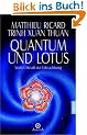 Quantum und Lotus - Vom Urknall zur Erleuchtung