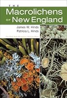 The Macrolichens of New England (Memoirs of The New York Botanical Garden, Volume 96)