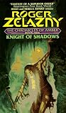 Knight of Shadows (Amber Series # 9 )