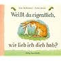 Wei�t du eigentlich, wie lieb ich dich hab?