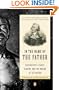 In the Name of the Father: Washington's Legacy, Slavery, and the Making of a Nation
