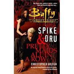 Spike and Dru: Pretty Maids All in a Row (Buffy the Vampire Slayer)