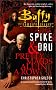 Spike and Dru: Pretty Maids All in a Row (Buffy the Vampire Slayer) Spike and Dru: Pretty Maids All in a Row (Buffy the Vampire Slayer)