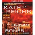 Break No Bones: A Novel (Temperance Brennan Novels) by  Kathy Reichs and Dorothee Berryman
