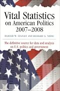 Vital Statistics on American Politics 2007-2008: The Definitive Source for Data and Analysis on the U.S. Politics and Government (Vital Statistics on American Politics)