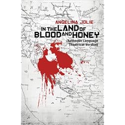 In the Land of Blood and Honey
