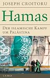 Hamas: Der islamische Kampf um Pal�stina - Joseph Croitoru