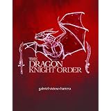 The Dragon Knight Order