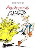 Agrippine, tome 6 : Agrippine et la secte � Raymonde