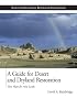 A Guide for Desert and Dryland Restoration: New Hope for Arid Lands (The Science and Practice of Ecological Restoration Series)