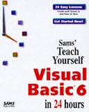 Teach Yourself Visual Basic 6 in 24 Hours (Sams Teach Yourself)