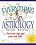 The Everything Astrology Mini Book (Everything (Adams Media Mini))