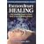 Extraordinary Healing: The Amazing Power of Your Body's Secret Healing System